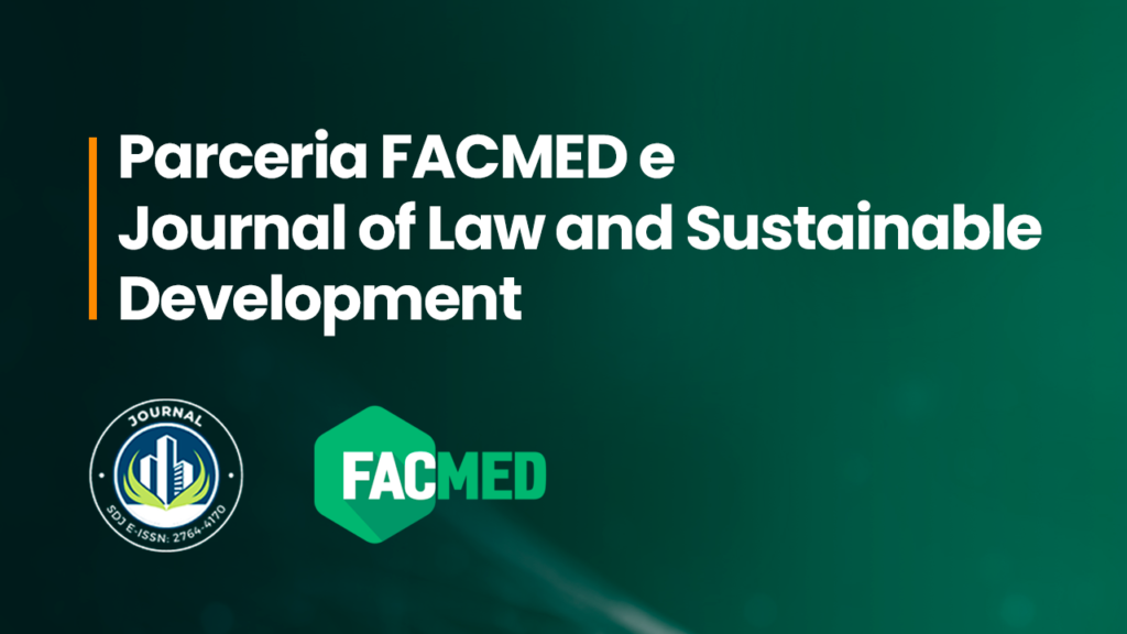 Parceria entre FACMED e Journal of Law and Sustainable Development promove desenvolvimento sustentável